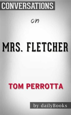 mrs. fletcher: by tom perrotta | conversation starters (ebook)-9788822812551