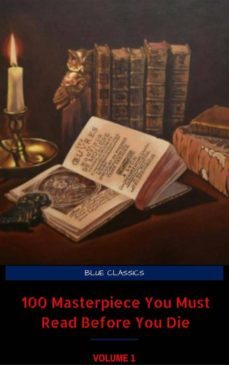 100 books you must read before you die - volume 1 [newly updated] [pride and prejudice; jane eyre; wuthering heights; tarzan of the apes; the count of ... (the greatest writers of all time) (ebook)-9788826049151