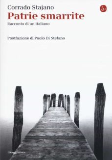 patrie smarrite: racconto di un italiano-9788842824251