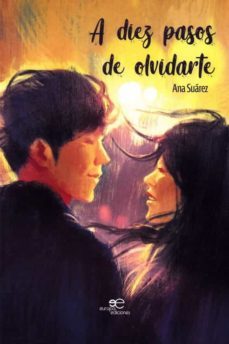 a diez pasos de olvidarte-ana suarez-9788855082051