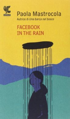 facebook in the rain (ita)-9788860888051