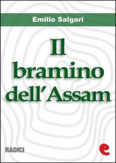 il bramino dell'assam (ebook)-emilio salgari-9788867440351