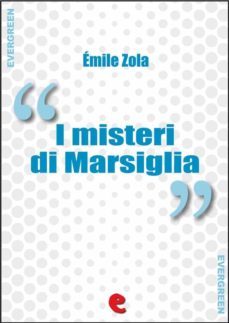i misteri di marsiglia (ebook)-emile zola-9788867441051