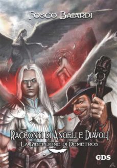racconti di angeli e diavoli - la ribellione di demetros-9788867823451