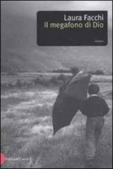 il megafono di dio-laura facchi-9788884903051