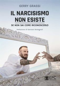 il narcisismo non esiste - se non sai come riconoscerlo (ebook)-9788892881051