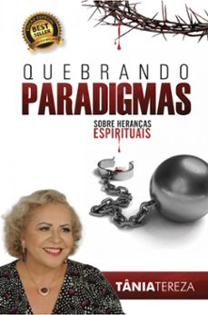 quebrando paradigmas sobre heranças espirituais (ebook)-tânia tereza medeiros de carvalho-9789403744551