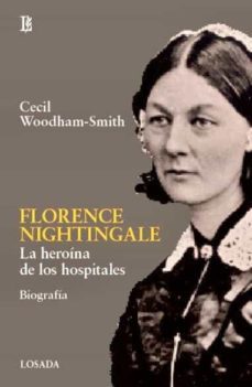 florence nightingale la heroina de los hospitales-cecil woodham smith-9789500340151