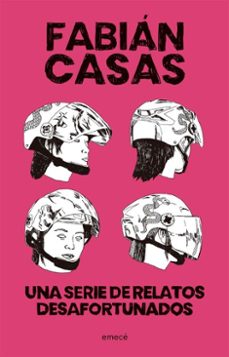una serie de relatos desafortunados (ebook)-fabian casas-9789500444651