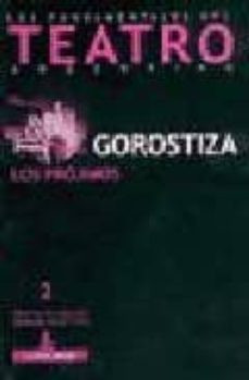 los projimos (los fundamentales del teatro argentino, 2)-carlos gorostiza-9789500515351