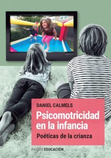 psicomotricidad en la infancia (ebook)-daniel calmels-9789501203851