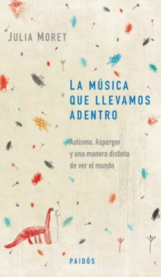 la musica que llevamos adentro (ebook)-julia moret-9789501295351