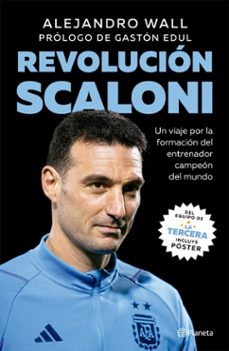revolucion scaloni (ebook)-alejandro wall-9789504987451
