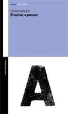 enseñar a pensar-deanne kuhn-9789505188451