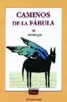 caminos de la fabula: antologia-mª de los angeles (sel.) serrano-9789505812851