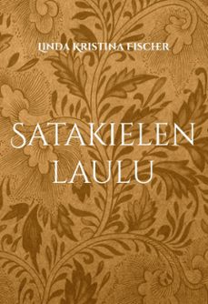 satakielen laulu (ebook)-linda kristina fischer-9789528968351