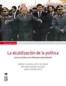 la alcaldizacion de la politica (ebook)-karen donoso-rolando alvarez-veronica valdivia-9789560003751
