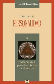tipos de personalidad: el eneagrama para descubrirse a si mismo-don richard riso-9789562420051