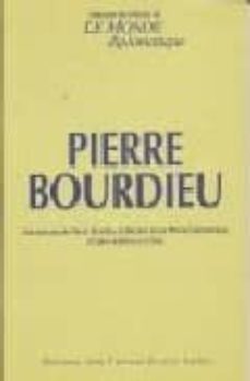 pierre bourdieu: seis articulos de pierre bourdieu publicados en le monde diplomatique (cuatro ineditos en chile)-9789568134051