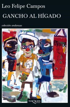 gancho al higado (ebook)-leo felipe campos-9789584270351