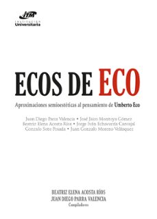 ecos de eco (ebook)-beatriz elena acosta rios-juan diego parra valencia-jose jairo montoya gomez-9789585122451