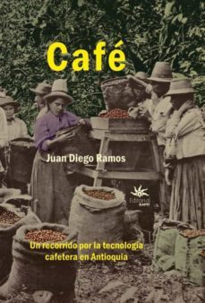 cafe (ebook)-juan diego ramos-9789587207651