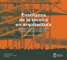 enseñanza de la tecnica en arquitectura (ebook)-jorge hernán salazar trujillo-9789587835151