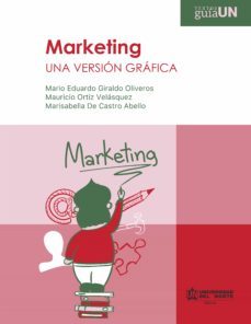 marketing: una versión gráfica (ebook)-mario eduardo giraldo oliveros-mauricio ortiz velasquez-marisabella de castro abello-9789587892451