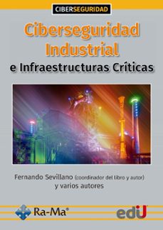 ciberseguridad industrial e infraestructuras criticas (ebook)-9789587922851