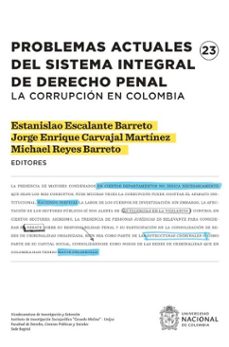 problemas actuales del sistema integral de derecho penal (ebook)-9789587948851