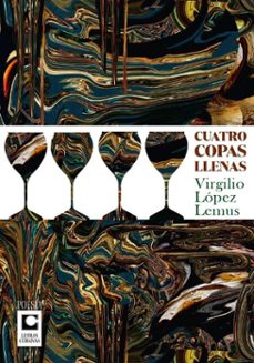 cuatro copas llenas (ebook)-virgilio lópez lemus-9789591027351