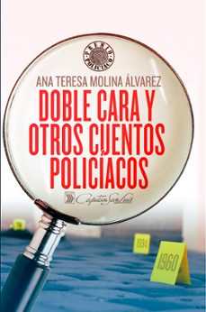 doble cara y otros cuentos policiacos (ebook)-ana teresa molina álvarez-9789592116351