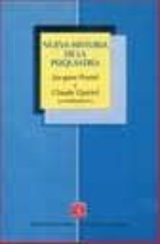 nueva historia de la psiquiatria-jacques postel-claude quetel-9789681657451