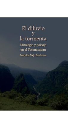 el diluvio y la tormenta (ebook)-leopoldo trejo barrientos-9789689748151