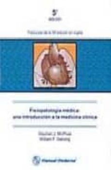 fisiopatologia medica: una introduccion a la medicina clinica (5ª ed.)-stephen j. mcphee-9789707292451