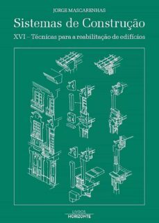sistemas de construço xvi- tecnicas para reabilitaço de edificios (ebook)-jorge mascarenhas-9789722419451