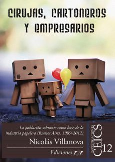 cirujas, cartoneros y empresarios (ebook)-nicolás villanova-9789874412751