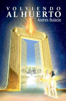 volviendo al huerto (ebook)-andres bulacio-9789874580351