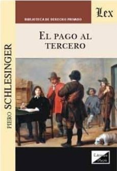 el pago al tercero-piero schlesinger-9789875722651
