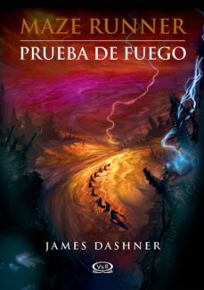 prueba de fuego (ebook)-james dashner-9789876126151