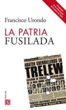 la patria fusilada (ebook)-francisco urondo-9789877193251