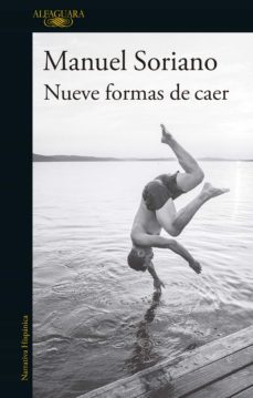 nueve formas de caer (ebook)-manuel soriano-9789877384451