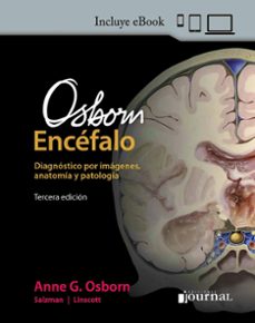 osborn encéfalo. diagnóstico por imágenes, anatomía y patologia-anne g. osborn-k.l. salzman-l. linscott-9789878452951