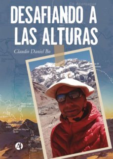 desafiando a las alturas (ebook)-claudio daniel bo-9789878706351