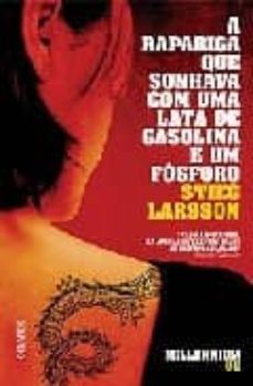 a rapariga que sonha com uma lata de gasolina-stieg larsson-9789892303451