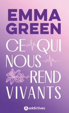 ce qui nous rend vivants (ebook)-emma green-9791025759851