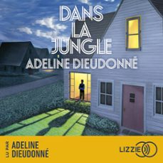 dans la jungle (audiolibro)-adeline dieudonne-9791036650451
