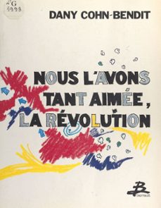 nous l'avons tant aimee, la revolution (ebook)-daniel cohn bendit-9791036909351