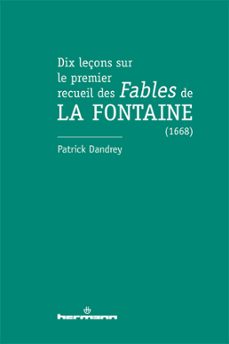 dix leçons sur le premier recueil des fables de la fontaine (1668) (ebook)-9791037011251