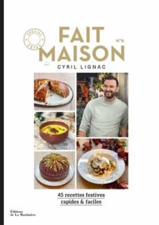 fait maison : 45 recettes festives,rapides & faciles - volume 6-9791040112051